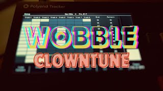 quotWOBBLE CLOWNTUNEquot  Polyend Tracker  JUNGLE [upl. by Annahtur]