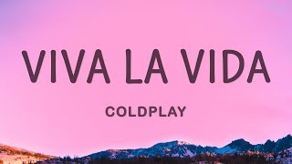 Coldplay  Viva La Vida [upl. by Ennovad]