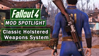 Classic Holstered Weapons System CHW  Fallout 4 Mod Spotlight [upl. by Xymenes784]