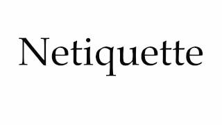 How to Pronounce Netiquette [upl. by Halla]