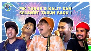 PodcaSTERK S3 FIK TUKAR 5 KALI DAN SELAMAT TAHUN BARU [upl. by Blodget]