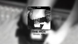 Omido Kae  THE RIDE [upl. by Nnylrats633]