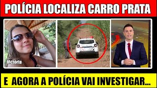 Caso O desaparecimento Victória Lorrany  Policia Localiza carro prateado mascidadealerta [upl. by Piwowar]