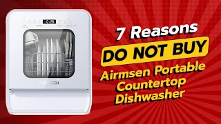 DONT BUY AIRMSEN PORTABLE COUNTERTOP DISHWASHER BEFORE WATCHING THIS VIDEO 7 REASONS [upl. by Carmel]