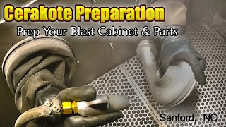 Cerakote Preparation  Prepare Your Blast Cabinet amp Your Parts [upl. by Saoj538]