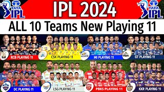 IPL 2024  All 10 Teams Playing 11  All Teams Playing XI IPL 2024  All Teams Playing 11 IPL 2024 [upl. by Noe]