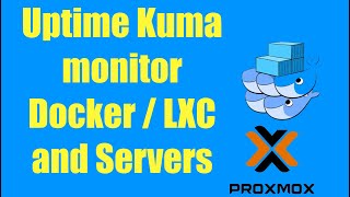 Install Uptime Kuma Best System for Monitoring our Servers Docker and LXC Containers in Proxmox [upl. by Artined]