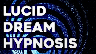 Hypnosis for Lucid Dreaming  Guided Hypnosis Track [upl. by Aggie243]