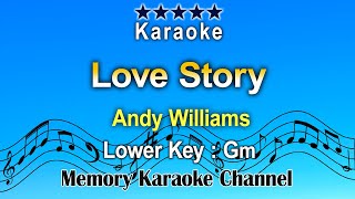 Love Story Karaoke Andy Williams  Lower Key Gm [upl. by Acirretahs]