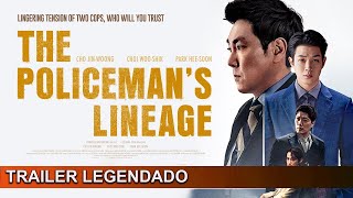 The Policemans Lineage 2022 Trailer Legendado [upl. by Zilada]