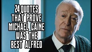 24 Quotes That Prove Michael Caine Was The Best Alfred [upl. by Jamil]