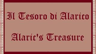 IL TESORO DI ALARICO Alarics Treasure [upl. by Suoicul]