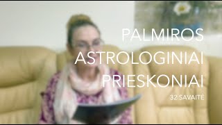 32sav PALMIROS ASTROLOGINIAI PRIESKONIAI 2023 08070813 [upl. by Strickler]