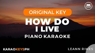 How Do I Live  Leann Rimes Piano Karaoke [upl. by Nyrek]