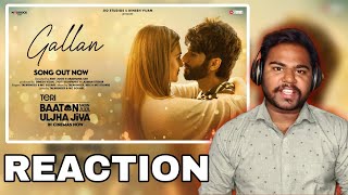 Gallan Song REACTION  Shahid Kapoor Kriti S  Talwiinder  Teri Baaton Mein Aisa Uljha Jiya [upl. by Alleram279]