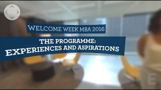 Welcome Week Full Time MBA  Experiences amp Aspirations 360º [upl. by Frannie]