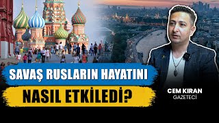 Moskova’da Savaşın İzleri Rusların Hayatı Nasıl Değişti Cem Kıran ve Gökhan Karakaş  Harici [upl. by Arihsay]