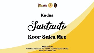 Santauto Kudus  Koor Suku Mee [upl. by Nazay]