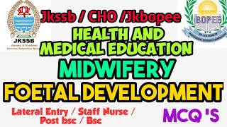 Foetal Development Midwifery MCQ JkssbJkbopeelateral entryPost bscBsccho [upl. by Linette]