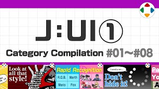 J UI 1 Category Compilation 01～08 [upl. by Labannah]