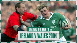 Classic Highlights Ireland v Wales 2004 [upl. by Niotna]