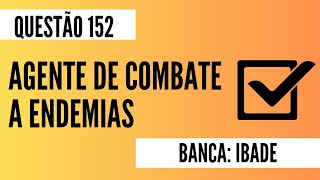 Questão 152  Agente de Combate a Endemias  Leishmanioses  IBADE [upl. by Roby852]