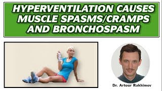 03CHyperventilation  Cause of Muscle SpasmsCramps and Bronchospasm [upl. by Nassi917]