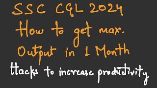 SSC CGL 2024  GET THE MAX OUTPUT IN LAST DAYS [upl. by Esertap]