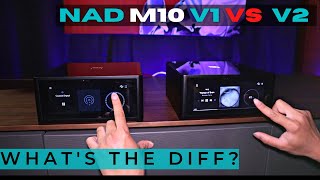 NAD M10 V1 vs V2  WORTH the UPGRADE [upl. by Yoshio574]