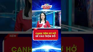 Canh tiệm sơ hở để vào trộm đồ shorts BPTV hot news [upl. by Siana]