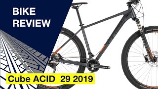 Cube ACID 29 2019 Bike review [upl. by Eentihw]