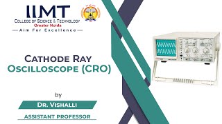 Cathode Ray Oscilloscope CRO  B SC CS  IIMT College of Science and Technology Greater Noida [upl. by Goldman]