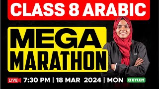 Class 8 Arabic  MEGA MARATHON  Xylem Class 8 [upl. by Nylarad]