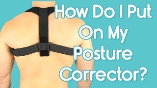 How Do I Put On My Posture Corrector  Adjust Straps For Comfortable Fit [upl. by Htidirrem]