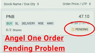 Angel One Fix Order Pending Problem Solve In Angle Broking [upl. by Rehportsirhc981]