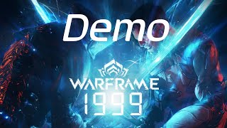 Warframe 1999 Demo [upl. by Fillbert]