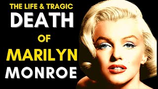 The Life amp TRAGIC Death Of Marilyn Monroe 1926  1962 Marilyn Monroe Life Story [upl. by Yancy820]