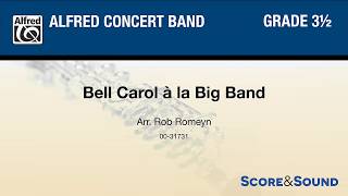 Bell Carol á la Big Band arr Rob Romeyn – Score amp Sound [upl. by Alim]