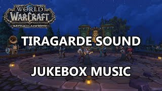 Tiragarde Sound Jukebox Music  Battle for Azeroth Music [upl. by Hanid]