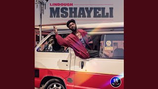 Lindough  Mshayeli Official Audio feat Kingshort [upl. by Joe692]