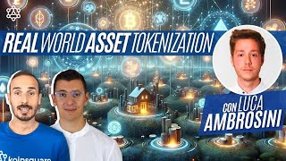 CRYPTO🚀 Tokenizzazione di asset reali e nuovi trend con Luca Ambrosini [upl. by Lenore]