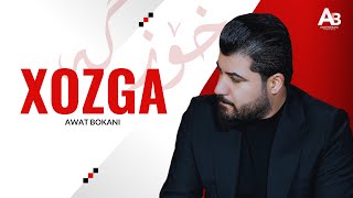 Awat Bokani  Xozga  خۆزگه [upl. by Nuhsyar]