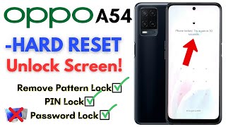 Oppo A54 Hard Reset Unlock Screen Remove PIN Pattern Password Lock Without PC ✅ Oppo CPH2239 Easy [upl. by Arathorn]