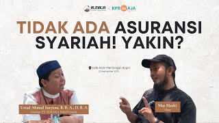 Tidak ada Asuransi Syariah Yakin  Ustad Ahmad Suryana B B A D B A [upl. by Hamachi715]