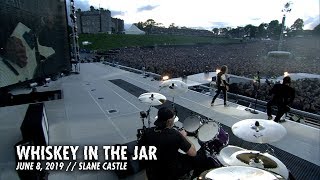 Metallica Whiskey in the Jar Slane Castle  Meath Ireland  June 8 2019 [upl. by Sutit]