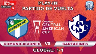 🔴EN VIVO  Comunicaciones VS CS Cartagines  Copa Centroamericana  PlayIn Partido de Vuelta [upl. by Duck]