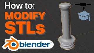 How to Modify an STL with Blender Quick and Easy [upl. by Aicenod798]