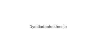 How to Pronounce quotDysdiadochokinesiaquot [upl. by Desta]