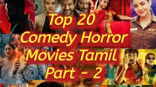 Top 20 Comedy Horror Movies List Tamil Part  2 comedy horror tamil movies [upl. by Anatnahs496]