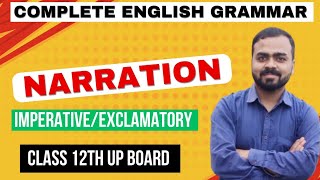 Narration Imperative Exclamatory Complete English Grammar Class 12th Up Board [upl. by Millan461]